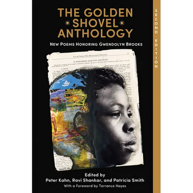 The Golden Shovel Anthology: New Poems Honoring Gwendolyn Brooks