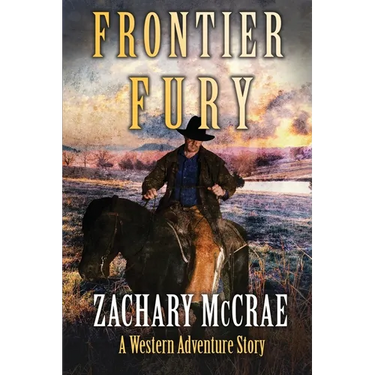 Frontier Fury: A Classic Western Adventure