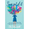 Snap out of It: An Unexpected Caregiver's Way to Self-Care, Stability, and Survival