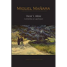 Miguel Mañana: 2nd HAB Edition