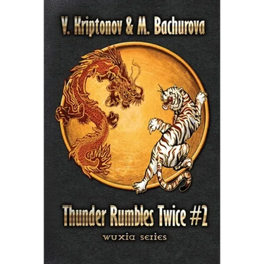 Thunder Rumbles Twice (Wuxia Series Book #2)