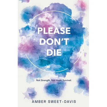 Please Don't Die