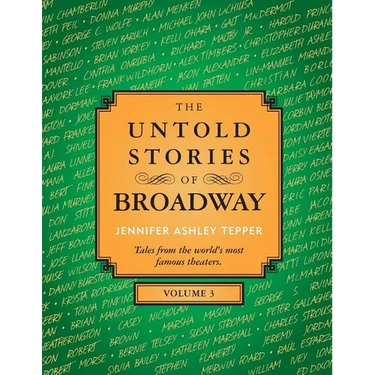 The Untold Stories of Broadway, Volume 3