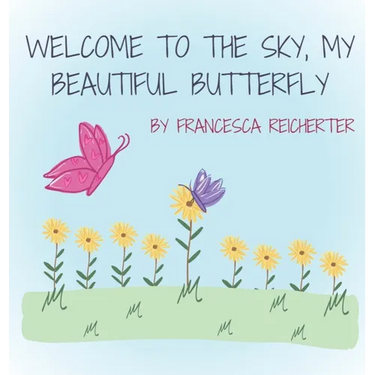 Welcome To The Sky, My Beautiful Butterfly