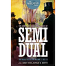 The Complete Cabalistic Cases of Semi Dual, the Occult Detector, Volume 2: 1912-