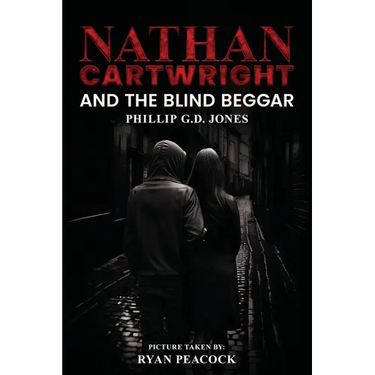 Nathan Cartwright and The Blind Beggar