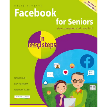 Facebook for Seniors in Easy Steps