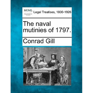 The Naval Mutinies of 1797.