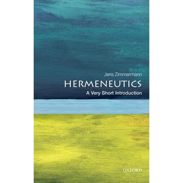 Hermeneutics: A Very Short Introduction