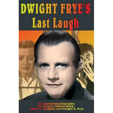 Dwight Frye's Last Laugh