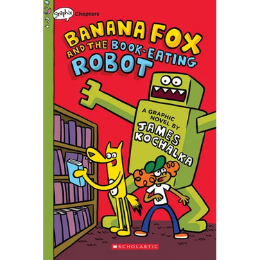 Banana Fox and the Book-Eating Robot: A Graphix Chapters Book (Banana Fox #2): Volume 2