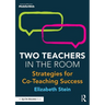Two Teachers in the Room: Strategies for Co-Teaching Success