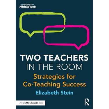 Two Teachers in the Room: Strategies for Co-Teaching Success