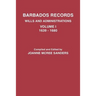 Barbados Records. Wills and Administrations: Volume I, 1639-1680