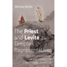 The Priest and Levite as Temple Representatives: The Good Samaritan in the Context of Luke's Travel Narrative