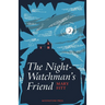 The Night-Watchman's Friend