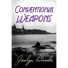 Conventional Weapons