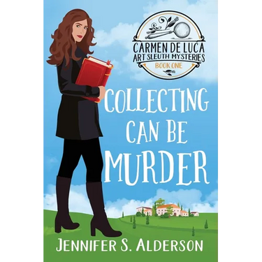 Collecting Can Be Murder: A Cozy Murder Mystery with a Female Amateur Sleuth