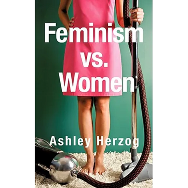 Feminism vs. Women