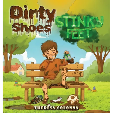 Dirty Shoes, Stinky Feet
