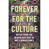 Forever for the Culture: Notes from the New Black Digital Arts Renaissance