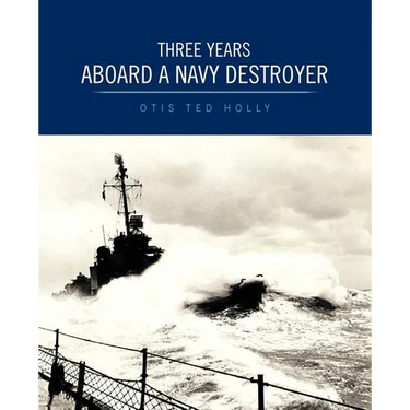 Three Years Aboard a Navy Destroyer