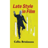 Late Style in Film