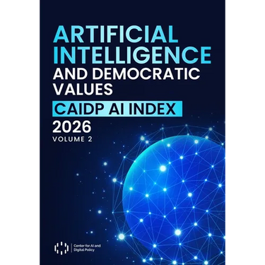 Artificial Intelligence and Democratic Values: CAIDP AI Index 2026, Volume 2