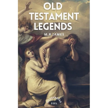Old Testament Legends: Illustrated - Easy to Read Layout