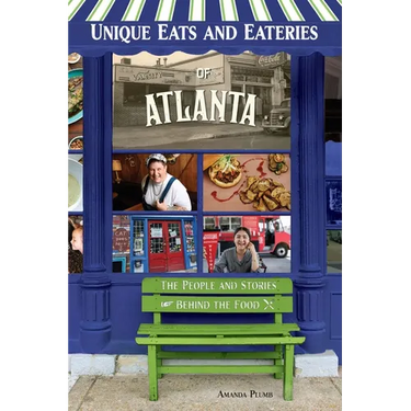 Unique Eats and Eateries of Atlanta