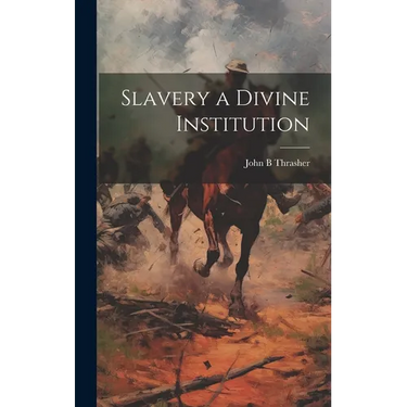 Slavery a Divine Institution