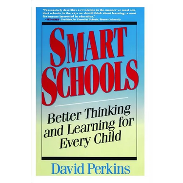 Smart Schools: From Training Memories to Educating Minds