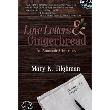 Love Letters & Gingerbread: An Annapolis Christmas