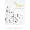 The Joy of Humility: The Beginning and End of the Virtues