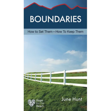 Boundaries: How to Set Them--How to Keep Them