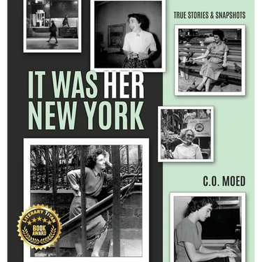 It Was Her New York: True Stories & Snapshots