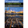 Countering Cyber Sabotage: Introducing Consequence-Driven, Cyber-Informed Engineering (CCE)