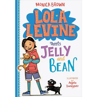 Lola Levine Meets Jelly and Bean