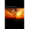 Songs of Zarathustra: Poetic Perspectives on Nietzsche's Philosophy of Life