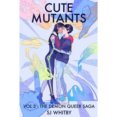 Cute Mutants Vol 3: The Demon Queer Saga