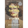 Thanks for This Riot: Stories
