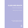 Class and Health: Research and Longitudinal Data