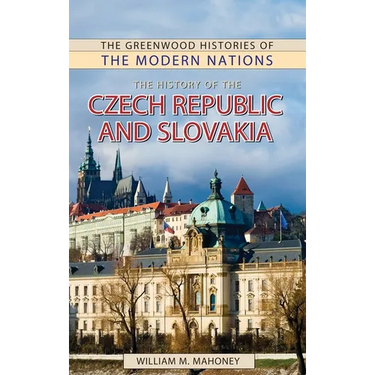 The History of the Czech Republic and Slovakia