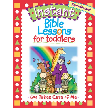 For Toddlers: God Takes Care of Me