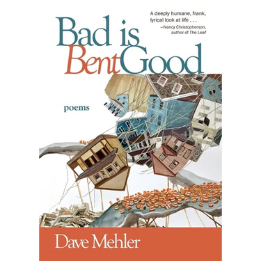Bad Is Bent Good