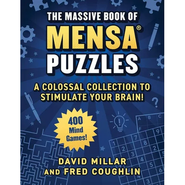 Massive Book of Mensa(r) Puzzles (4 Books in 1!): 400 Mind Games!--A Colossal Collection to Stimulate Your Brain!