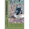 The Bowhunting Life