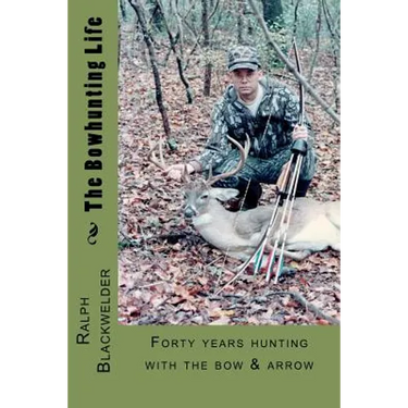 The Bowhunting Life