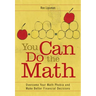 You Can Do the Math: Overcome Your Math Phobia and Make Better Financial Decisions