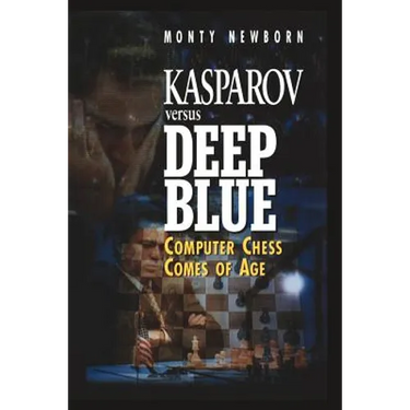 Kasparov Versus Deep Blue: Computer Chess Comes of Age